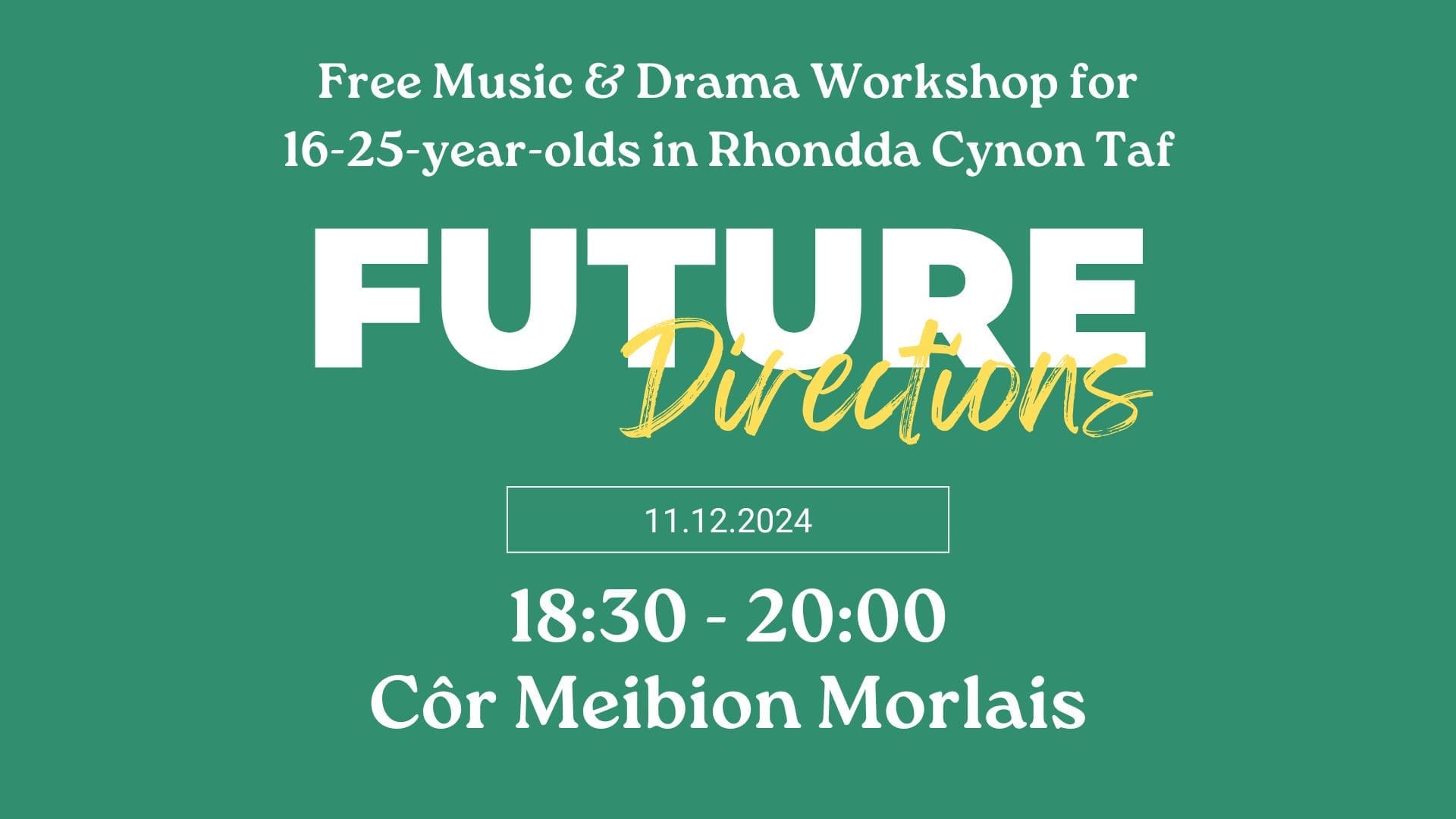 Future Directions Taster Workshop Flyer (1920 x 1080 px) Future Directions Taster Workshop Flyer (1920 x 1080 px)